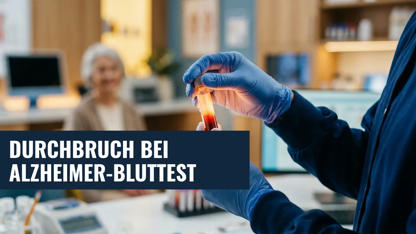 Alzheimer-Diagnostik: Zweiter Biomarker im Blut bringt Gewissheit