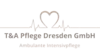Logo von T & A Pflege Dresden GmbH